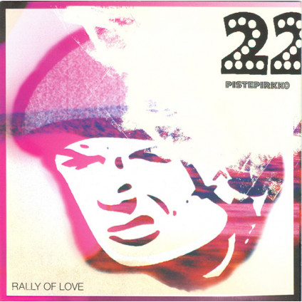 Rally Of Love - 22 Pistepirkko - CD