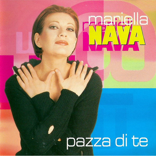 Pazza Di Te - Mariella Nava - CD