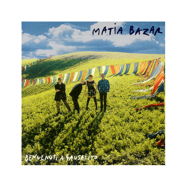 Benvenuti A Sausalito - Matia Bazar - CD