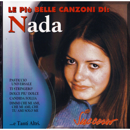 Le PiÃ¹ Belle Canzoni Di: Nada - Nada - CD