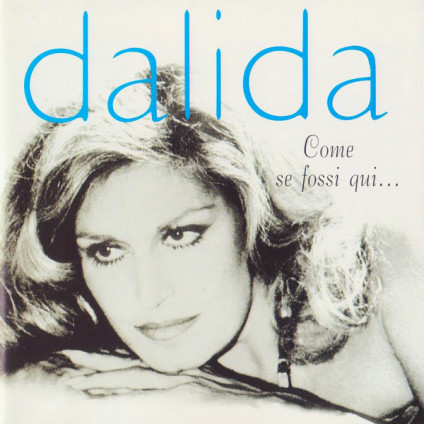 Come Se Fossi Qui ... - Dalida - CD