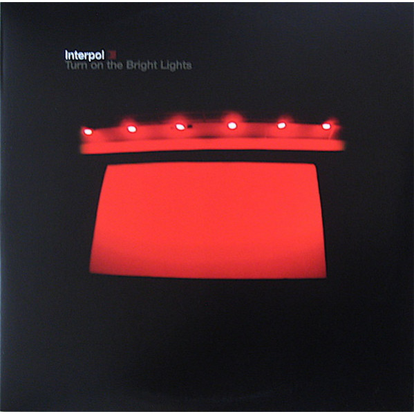 Turn On The Bright Lights - Interpol - LP