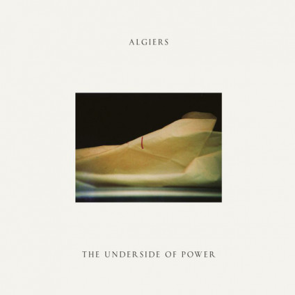 The Underside Of Power - Algiers - LP