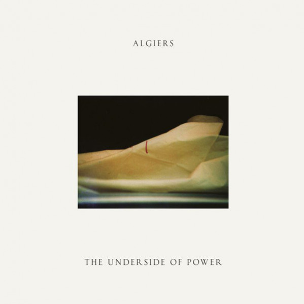 The Underside Of Power - Algiers - LP