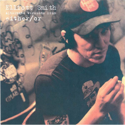 Alternate Versions From Either/Or - Elliott Smith - 7"