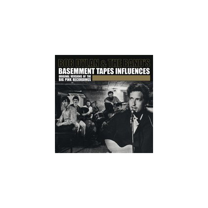 Bob Dylan & The Band's Basement Tapes Influences - Original Versions Of The Big Pink Recordings - Various - LP