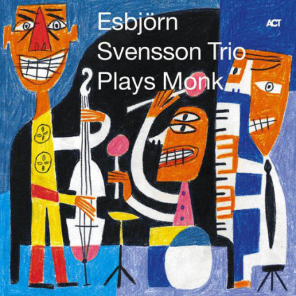 EsbjÃ¶rn Svensson Trio Plays Monk - EsbjÃ¶rn Svensson Trio - LP