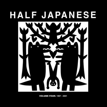 Volume Four: 1997 -2001 - Half Japanese - LP