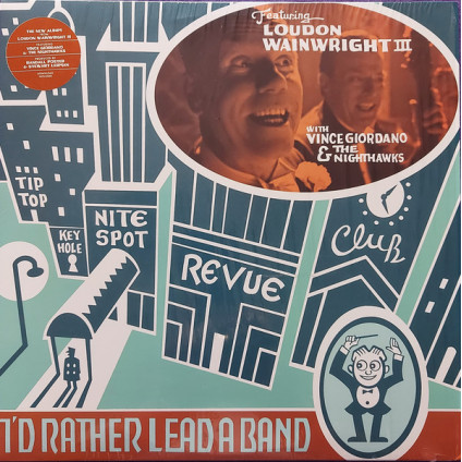 I'd Rather Lead A Band - Loudon Wainwright III - LP