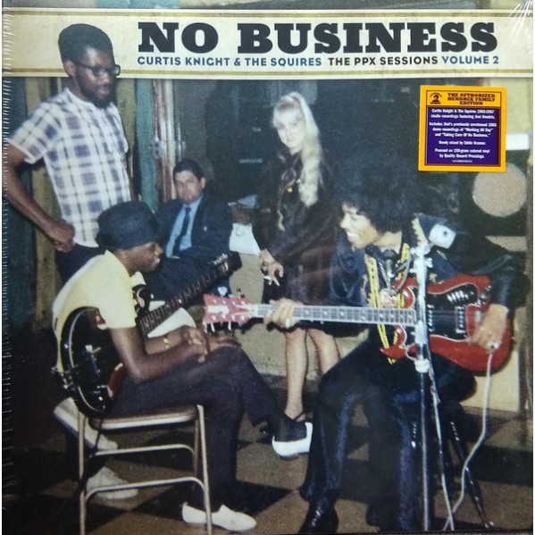 No Business (The PPX Sessions Volume 2) - Curtis Knight & The Squires - LP