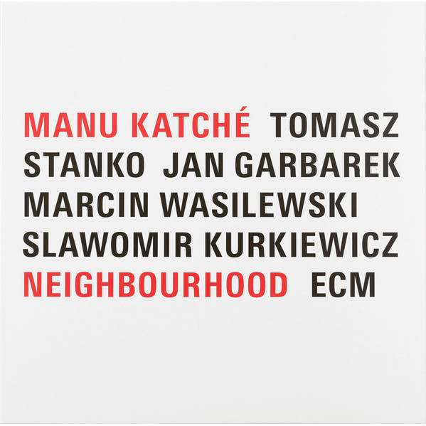 Neighbourhood - Manu KatchÃ© - LP