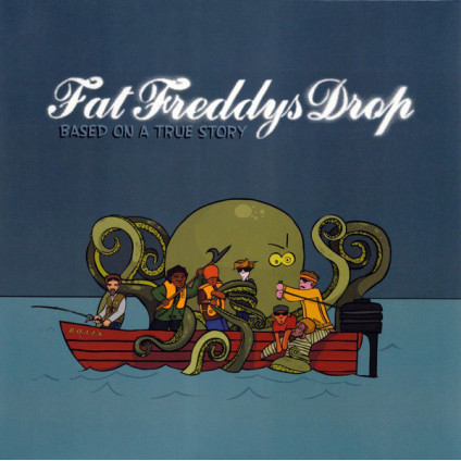 Based On A True Story - Fat Freddys Drop - LP