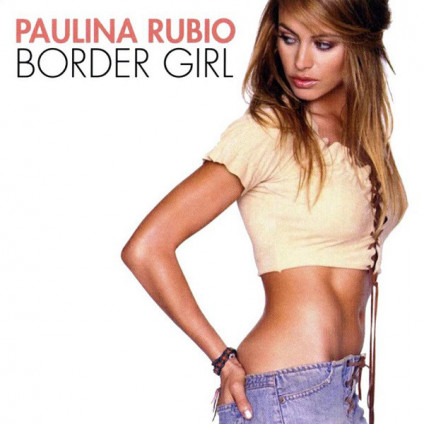 Border Girl - Paulina Rubio - CD