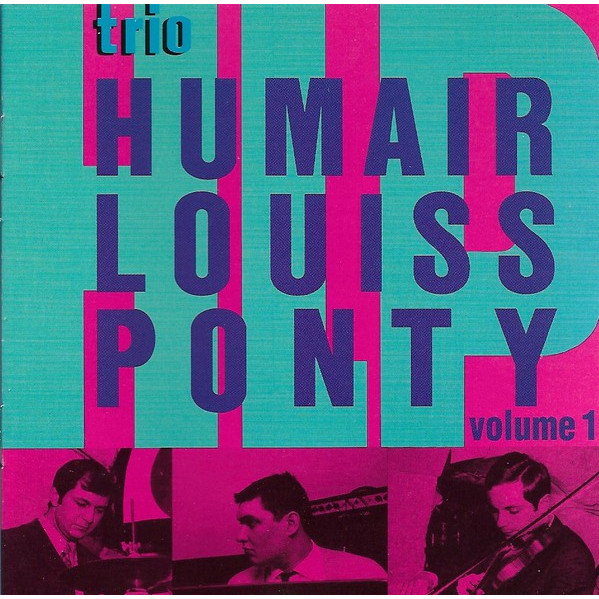 Volume 1 - Trio Humair Louiss Ponty - CD