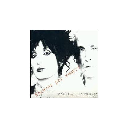 Forever Per Sempre - Marcella E Gianni Bella - CD