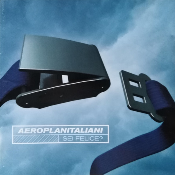 Sei Felice? - Aeroplanitaliani - CD