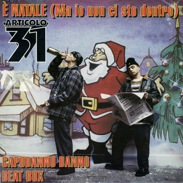 Ã Natale (Ma Io Non Ci Sto Dentro) - Articolo 31 - LP