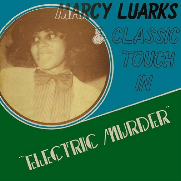 Electric Murder - Marcy Luarks & Classic Touch - LP