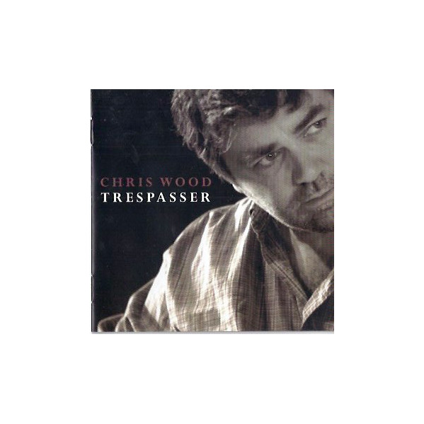Trespasser - Chris Wood - CD