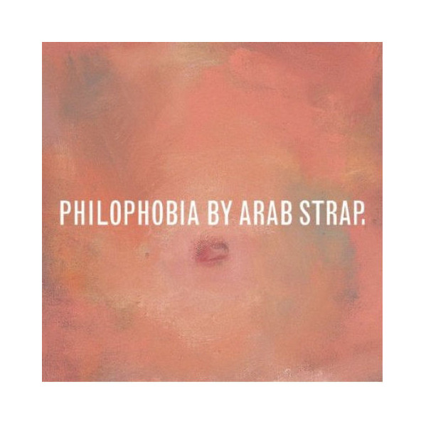 Philophobia - Arab Strap - CD
