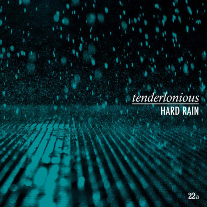 Hard Rain - Tenderlonious - LP