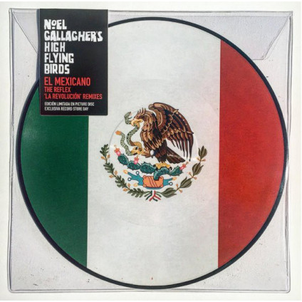 El Mexicano (The Reflex 'La RevoluciÃ³n' Remixes) - Noel Gallagher's High Flying Birds - 12"