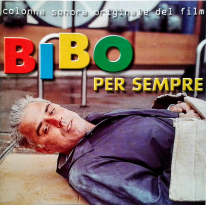 Bibo Per Sempre (Colonna Sonora Originale Del Film) - Various - CD
