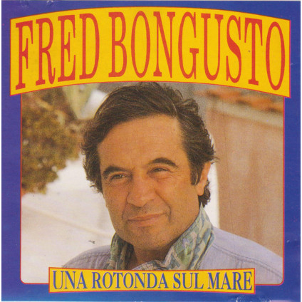 Una Rotonda Sul Mare - Fred Bongusto - CD