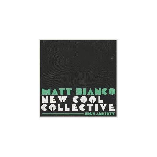 High Anxiety - Bianco Matt & New Collective - CD