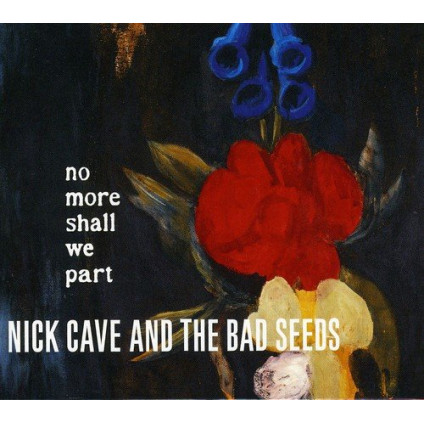 No More Shall We Part - Cave Nick & The Bad Seeds - CD
