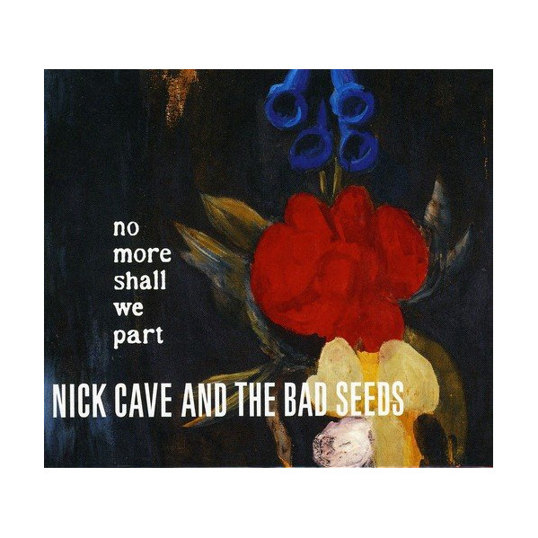 No More Shall We Part - Cave Nick & The Bad Seeds - CD
