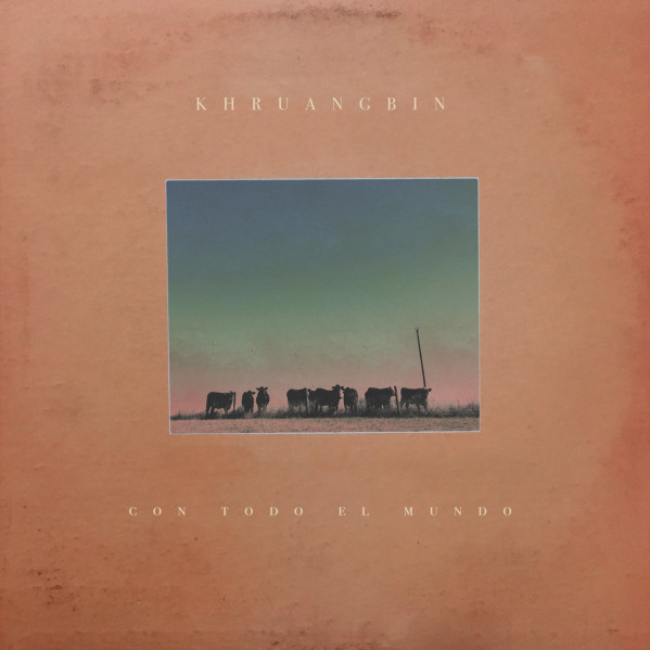 Con Todo El Mundo - Khruangbin - LP