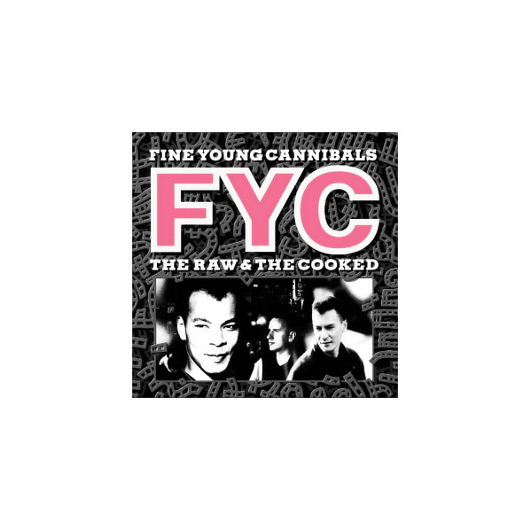 The Raw And The Cooked - Fine Young Cannibals - CD