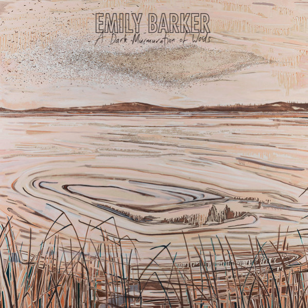 A Dark Murmuration Of Words - Barker Emily - CD