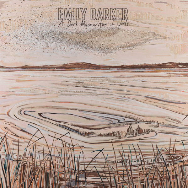 A Dark Murmuration Of Words (Vinyl White) - Barker Emily - LP
