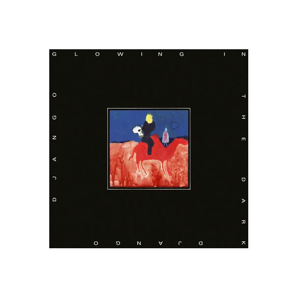 Glowing In The Dark - Django Django - LP