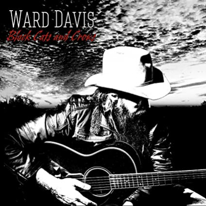 Black Cats And Crows - Ward Davis - CD