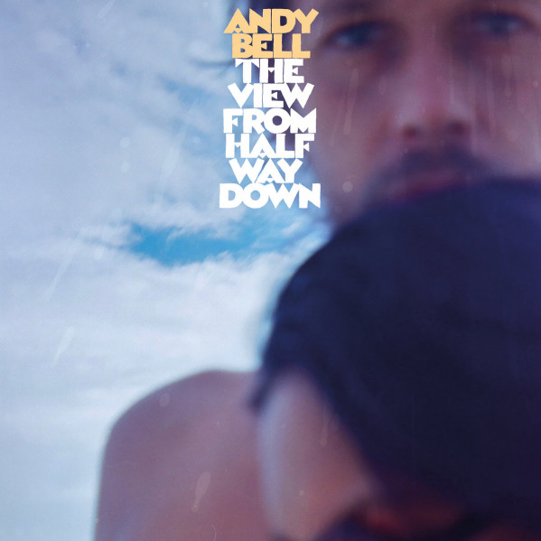 The View From Halfway Down - Andy Bell - CD