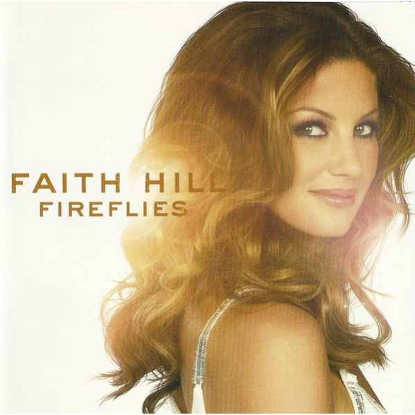Fireflies - Faith Hill - CD