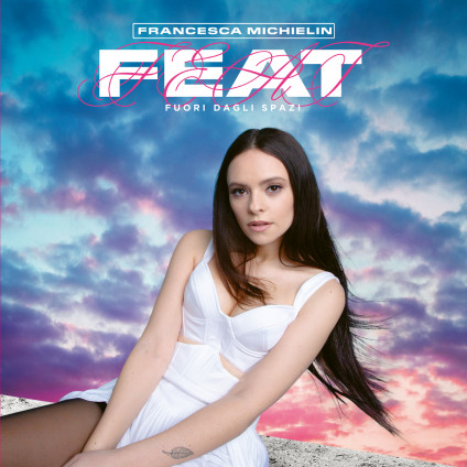 Feat - Fuori Dagli Spazi - Francesca Michielin - LP