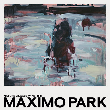 Nature Always Wins - Maximo Park - LP