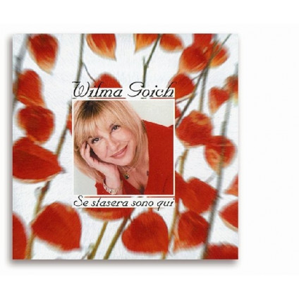 Se Stasera Sono Qui - Goich Wilma - CD