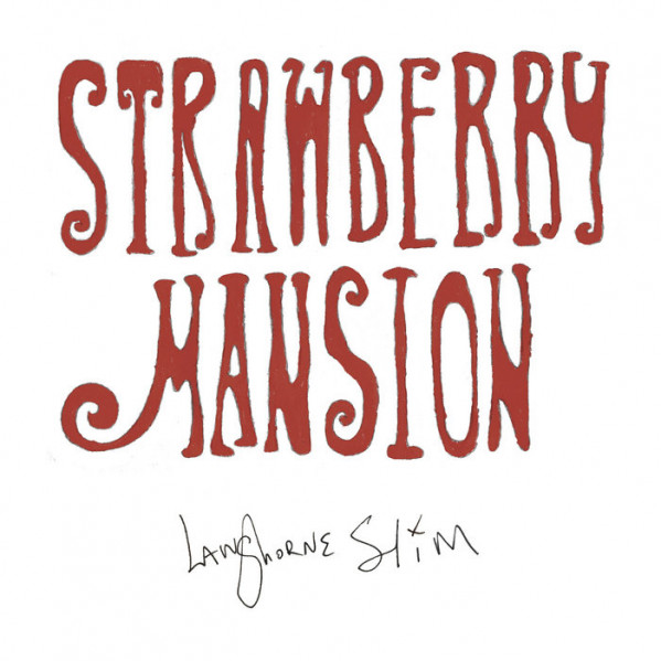 Strawberry Mansion - Langhorne Slim - LP