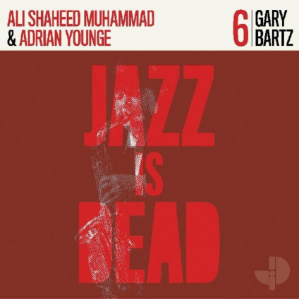 Jazz Is Dead 006 - Bartz Gary