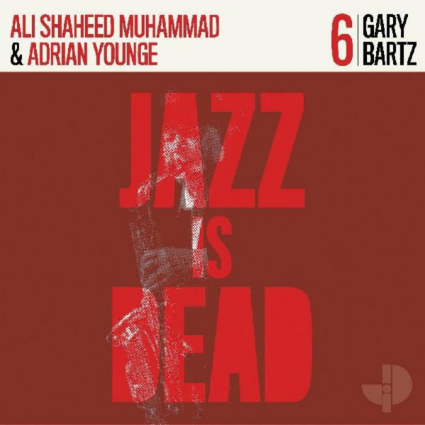 Jazz Is Dead 006 - Bartz Gary