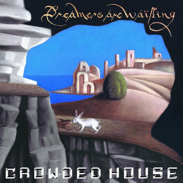 Dreamers Are Waiting - Crowded House - CD