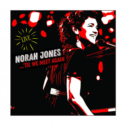 ...'Til We Meet Again - Norah Jones - LP