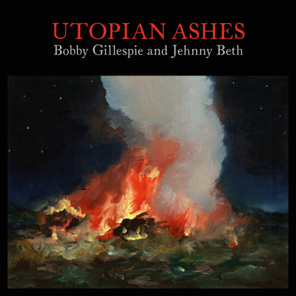 Utopian Ashes - Gillespie Bobby & Jehnny Beth - CD