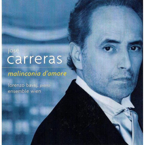 Malinconia D' Amore - JosÃ© Carreras - CD