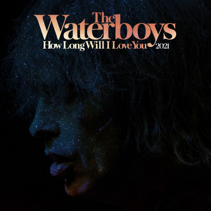 How Long Will I Love You 2021 12'' Vinyl Rsd 21 - The Waterboys - 12"